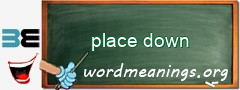 WordMeaning blackboard for place down